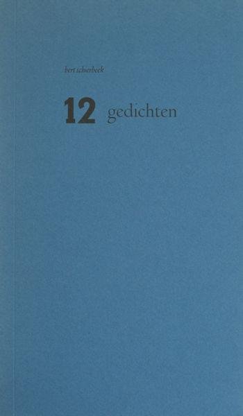 Schierbeek, Bert. - 12 gedichten.