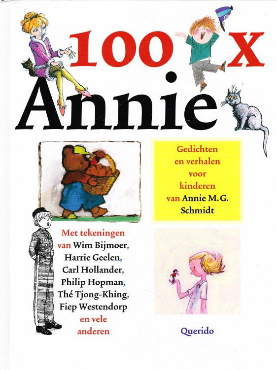 Schmidt, Annie M.G. - 100X ANNIE - GEDICHTEN EN VERHALEN VOOR KINDEREN