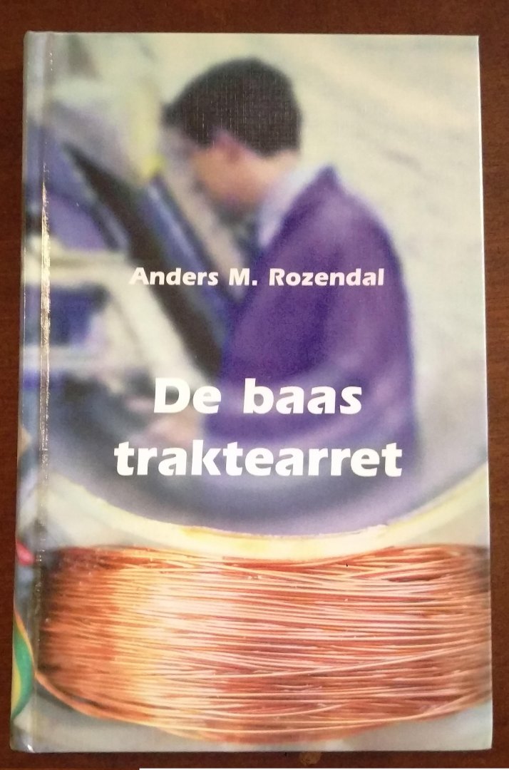 Rozendal, Anders M. - De baas traktearret