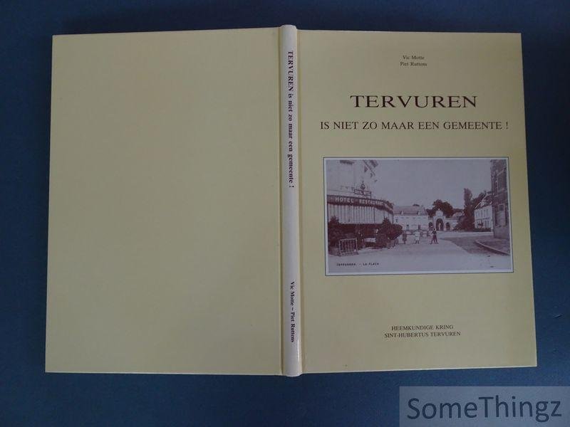Motte, Vic en Ruttens, Piet. - Tervuren is niet zo maar een gemeente.