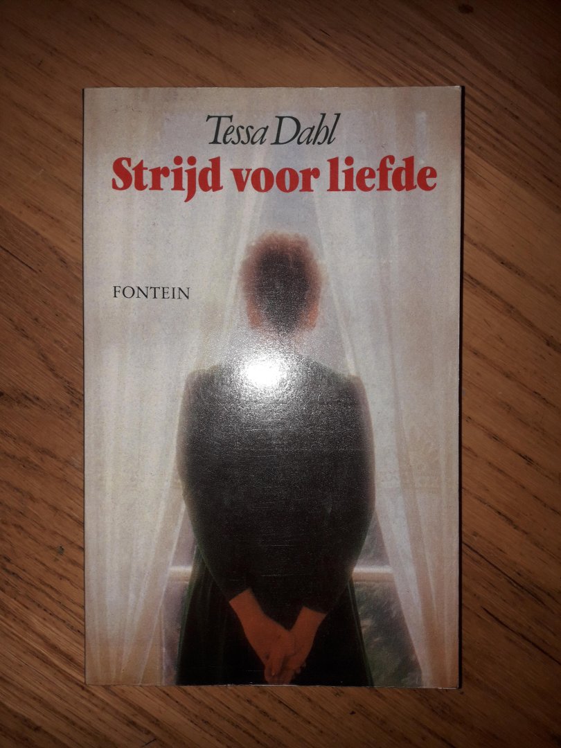 Dahl, Tessa - Strijd voor liefde