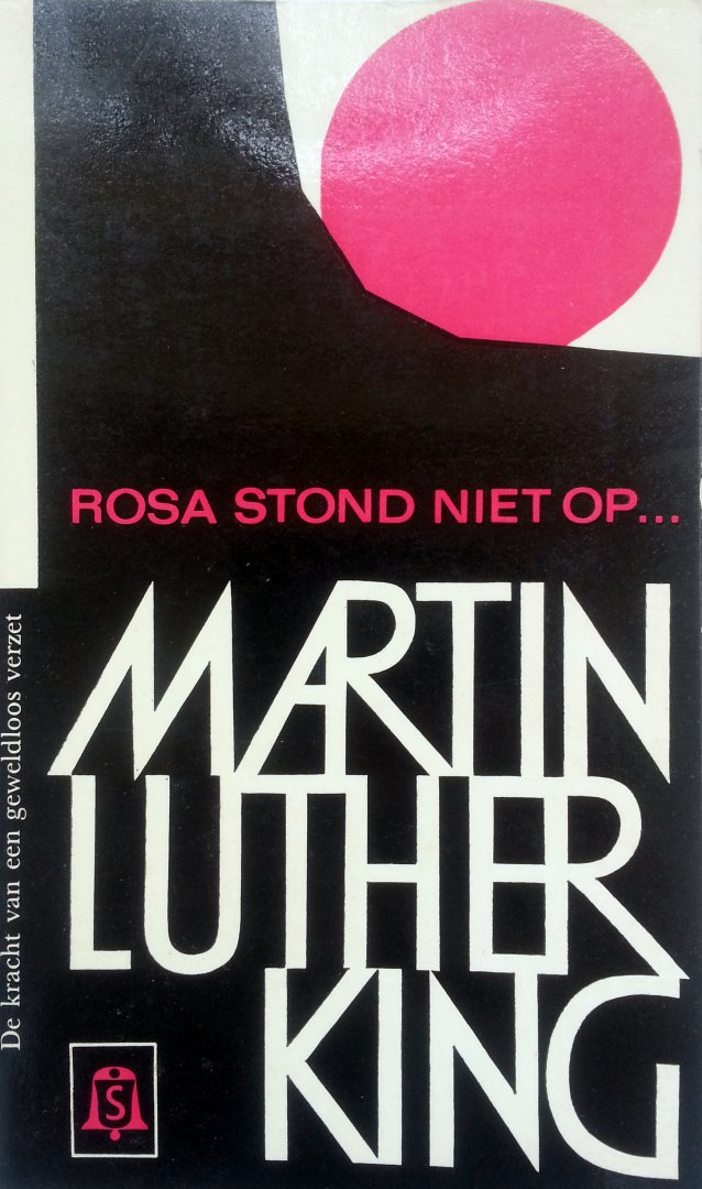 King, Martin Luther - Rosa stond niet op...