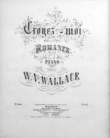 Wallace, Vincent: - Croyez-moi. Romance pour piano