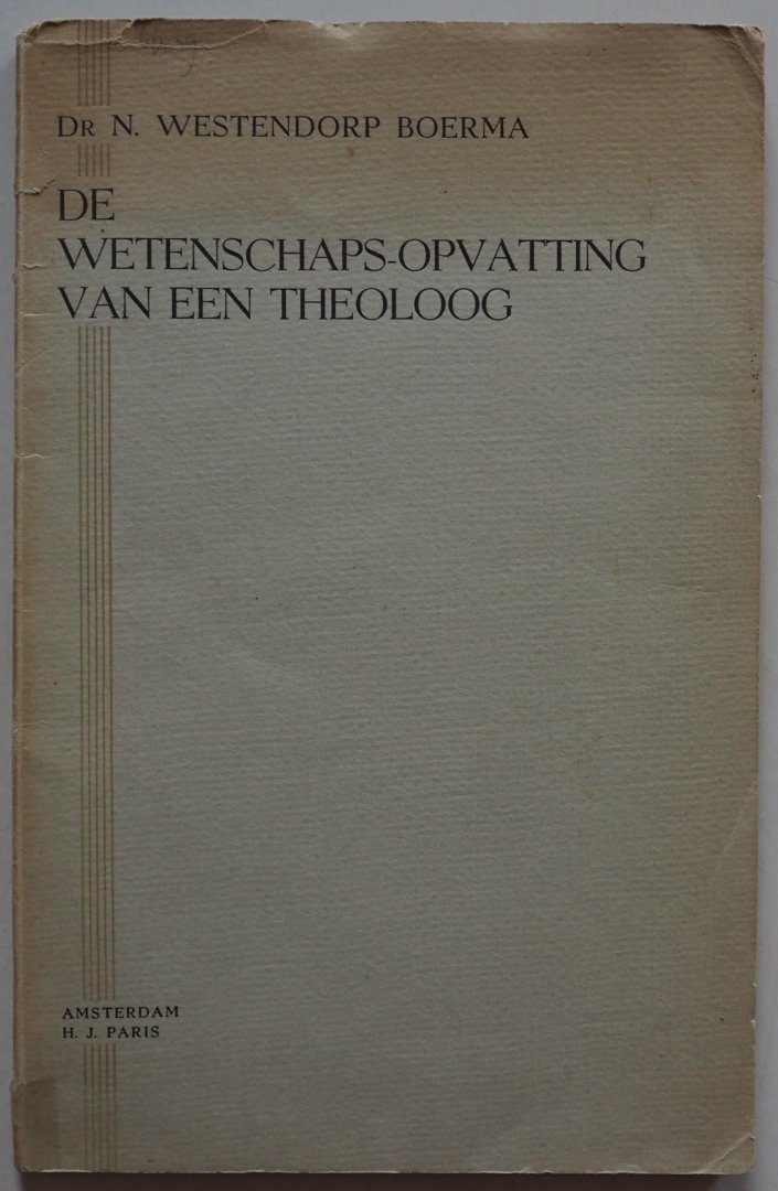 Westendorp Boerma N - De wetenschaps-opvatting van een theoloog