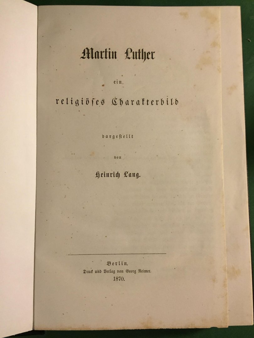 Lang, Heinrich - Martin Luther ein religiöses Charakterbild