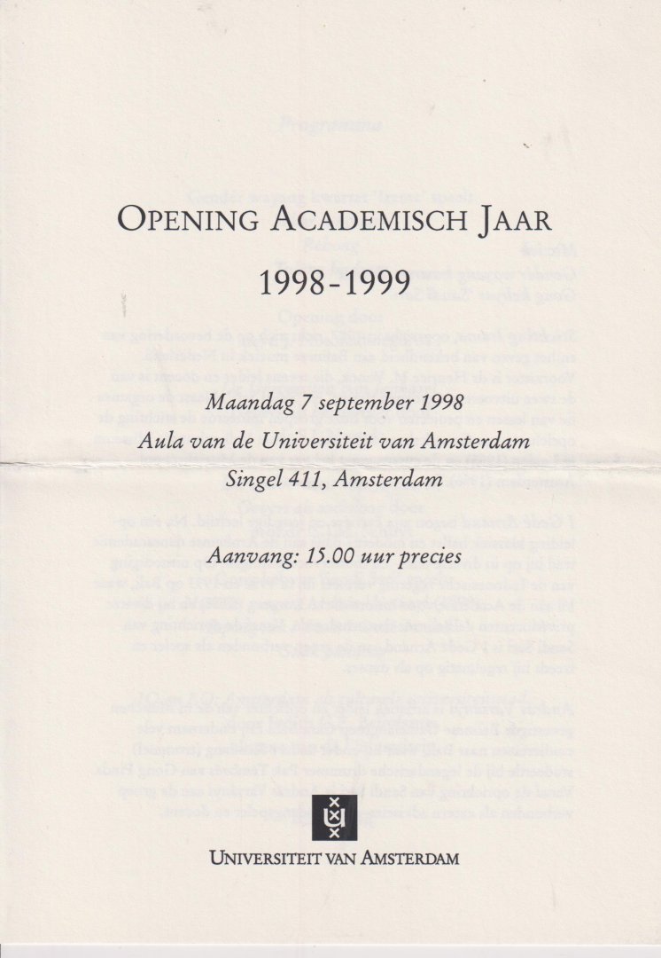 Bellinfante, Judith C.E. - IQ en EQ: Amstradam als culturele universiteitsstad - Rede bij de opening van het Academisch Jaat UvA 1998 - 1999 - Compleet met programma