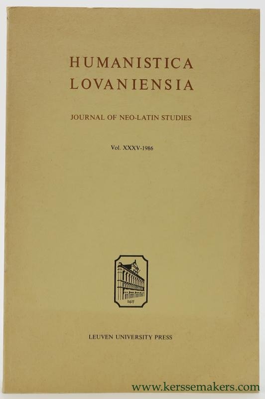 Carnes, Pack / Thomas W. Best / Harry Vredeveld / J. IJsewijn / a.o. - Humanistica Lovaniensia. Journal of Neo-Latin studies. Vol. XXXV - 1986