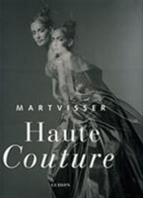Hering , Fiona . &  Mart Visser . [ isbn 9789076588476 ] ( Gesigneerd door zelf . ) - Haute  Couture .  Uitgegeven ter gelegenheid van tien jaar Mart Visser, haute couture en de overzichtstentoonstelling in het Gemeentemuseum Den Haag van 11 oktober 2003 t/m 8 maart 2004. ) Overzicht van het werk van de Nederlandse mode-ontwerper -