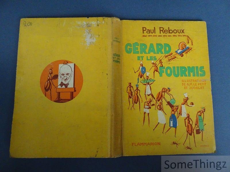 Paul Reboux / A.-M. Le Pett et Jodelet (ills.) - Gérard et les fourmis.