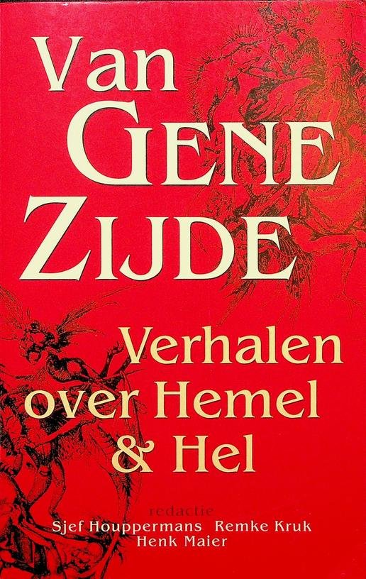 Houppermans, Sjef [redactie] - Van Gene Zijde. Verhalen over Hemel en Hel