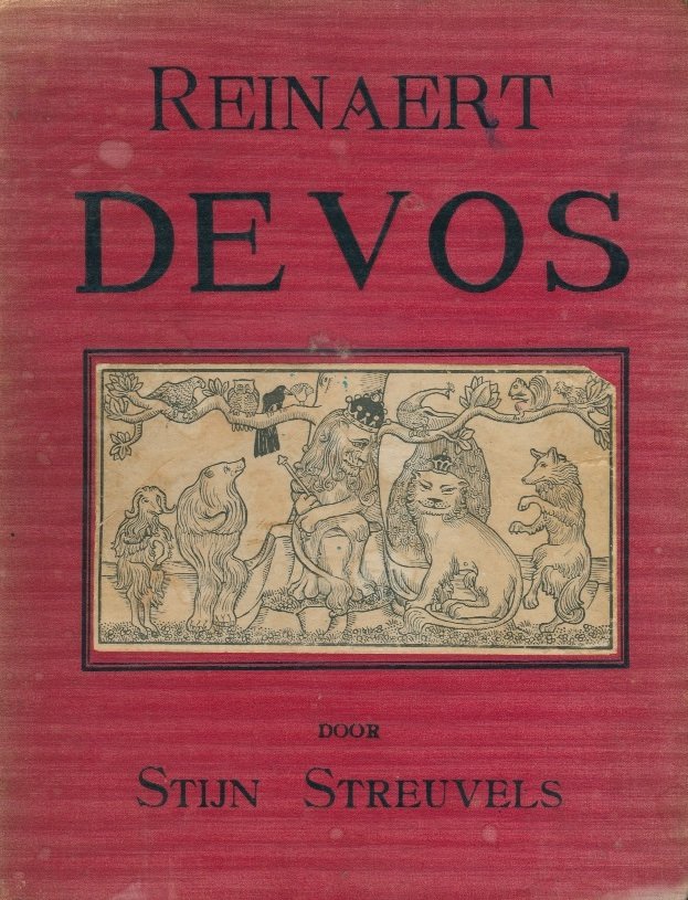 Streuvels, Stijn - Reinaert de Vos. Uyt het Middelnederlandsch herschreven door Stijn Streuvels. Opgeluisterd met teekeningen door Gustaaf van de Woestijne. Derde uitgave.