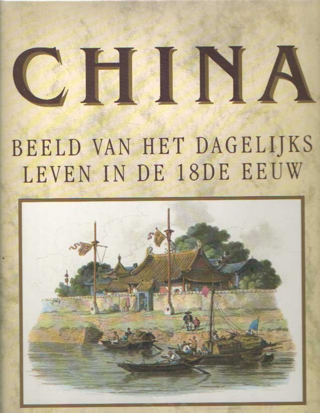 Alexander en George Henry Mason, William - China. Beeld van het dagelijks leven in de 18de eeuw