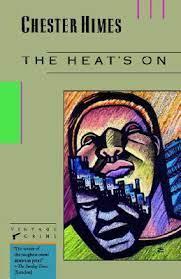 HIMES, CHESTER - THE HEAT'S ON