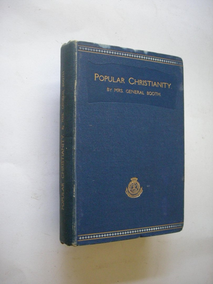 Booth, Mrs. - Popular Christianity.  A Series of Lectures delivered in Princes Hall, Piccadilly