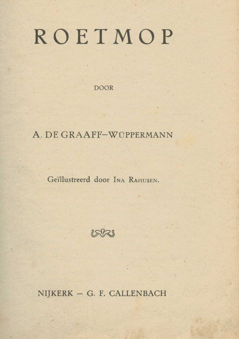 Graaff-Wuppermann, A. de - ROETMOP Illustraties Ina Rahusen