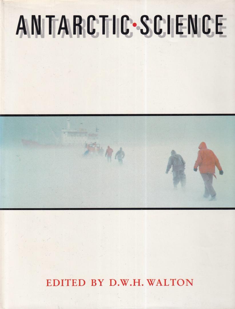 Walton, D.W.H. (editor) - Antarctic Science