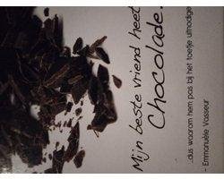 Unknown - MIJN BESTE VRIEND HEET CHOCOLADE. Dus waarom hem pas bij het toetje uitnodigen?