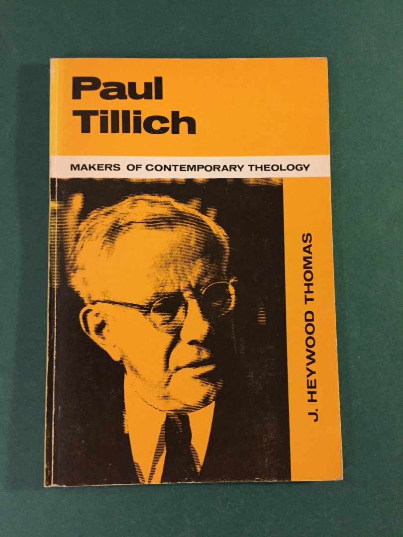 Heywood Thomas, J - Paul Tillich