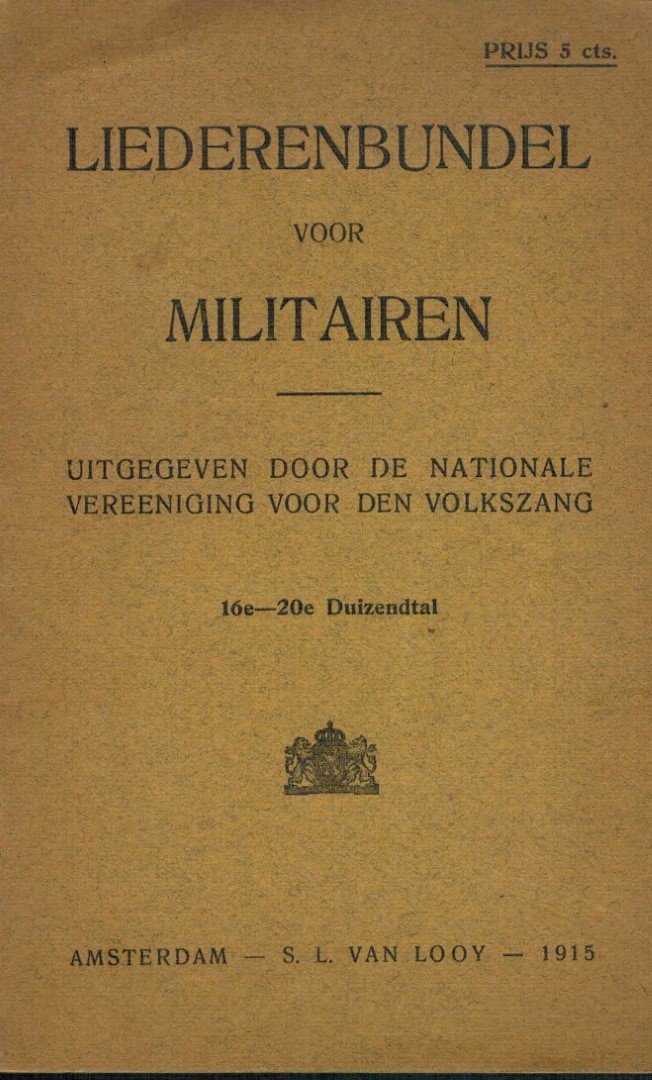 nationale vereeniging voor den volkszang - liederenbundel voor militairen (1915