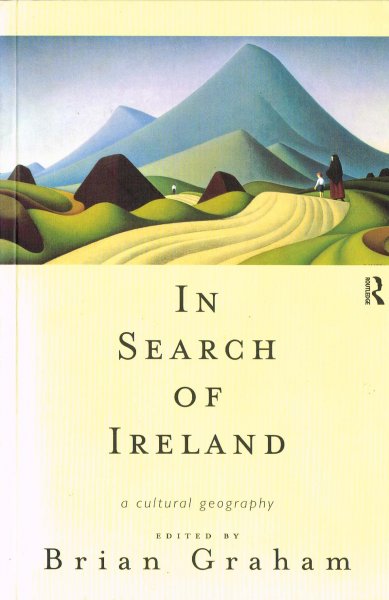 Graham, B.J. (ed.) - In search of Ireland : a cultural geography