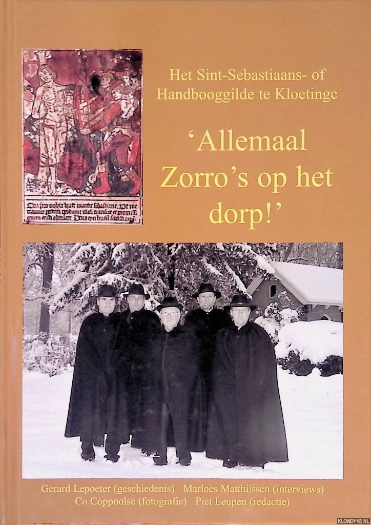 Lepoeter, Gerard - en anderen - 'Allemaal Zorro's op het dorp!': Het Sint-Sebastiaans- of Handbooggilde te Kloetinge