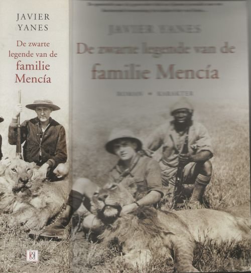 Yanes, Javier Vertaling Imke Zuidema en Marjan Meijer  Omslagontwerp Wil Immink - De Zwarte legende van de familie Mencía