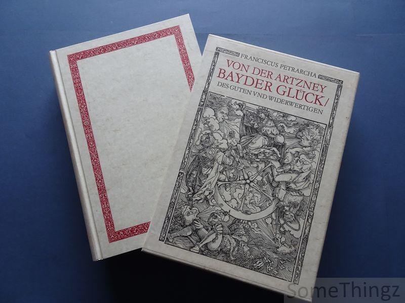 Petrarcha (Petrarca), Franciscus und Manfred Lemmer (Hrsg.). - Von der Artzney bayder Glueck des Guten und Widerwertigen.