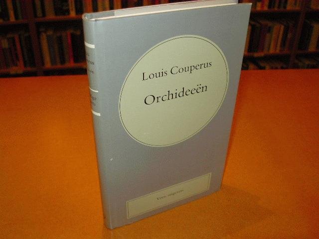 Couperus - Deel 2; Orchideeen  (Volledige werke  Louis Couperus.)