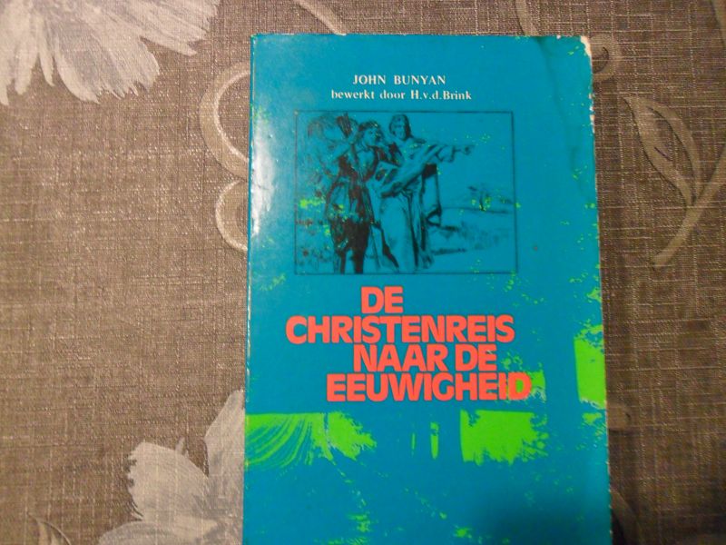 Bunyan John - De Christenreis naar de Eeuwigheid