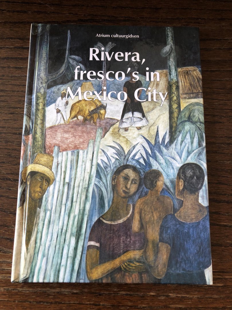 Rosci - Atrium cultuurgids rivera fresco s mexico / druk 1