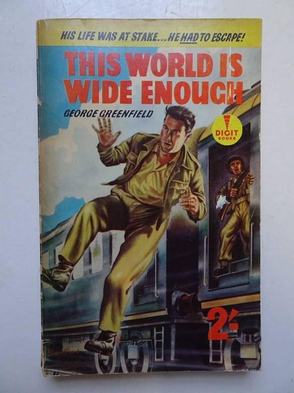 Greenfield, George. - This world is wide enough.