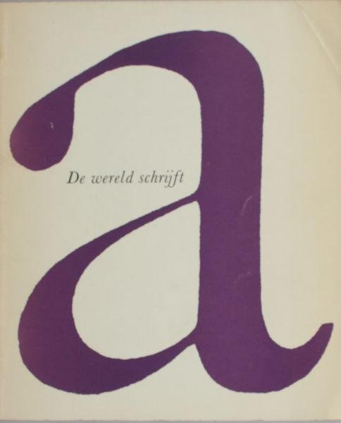 Rijk, J.A.F. de e.a. - De wereld schrijft.