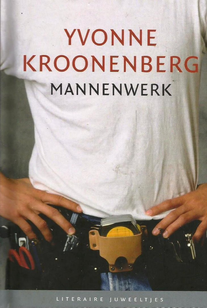 Kroonenberg, Yvonne - Mannenwerk