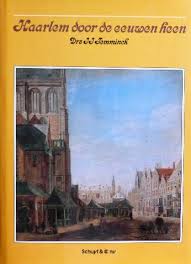 Temminck, J.J. - Haarlem door de eeuwen heen