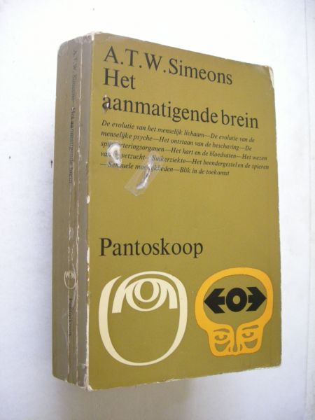 Simeons, A.T.W. / Kliphuis, J.F., vert. - Het aanmatigende brein. Psychosomatische afwijkingen in het licht van de evolutie. (Man's Presumptuous Brain)