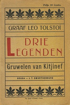 TOLSTOI, Leo - Drie legenden. Gruwelen van Kitjinef.