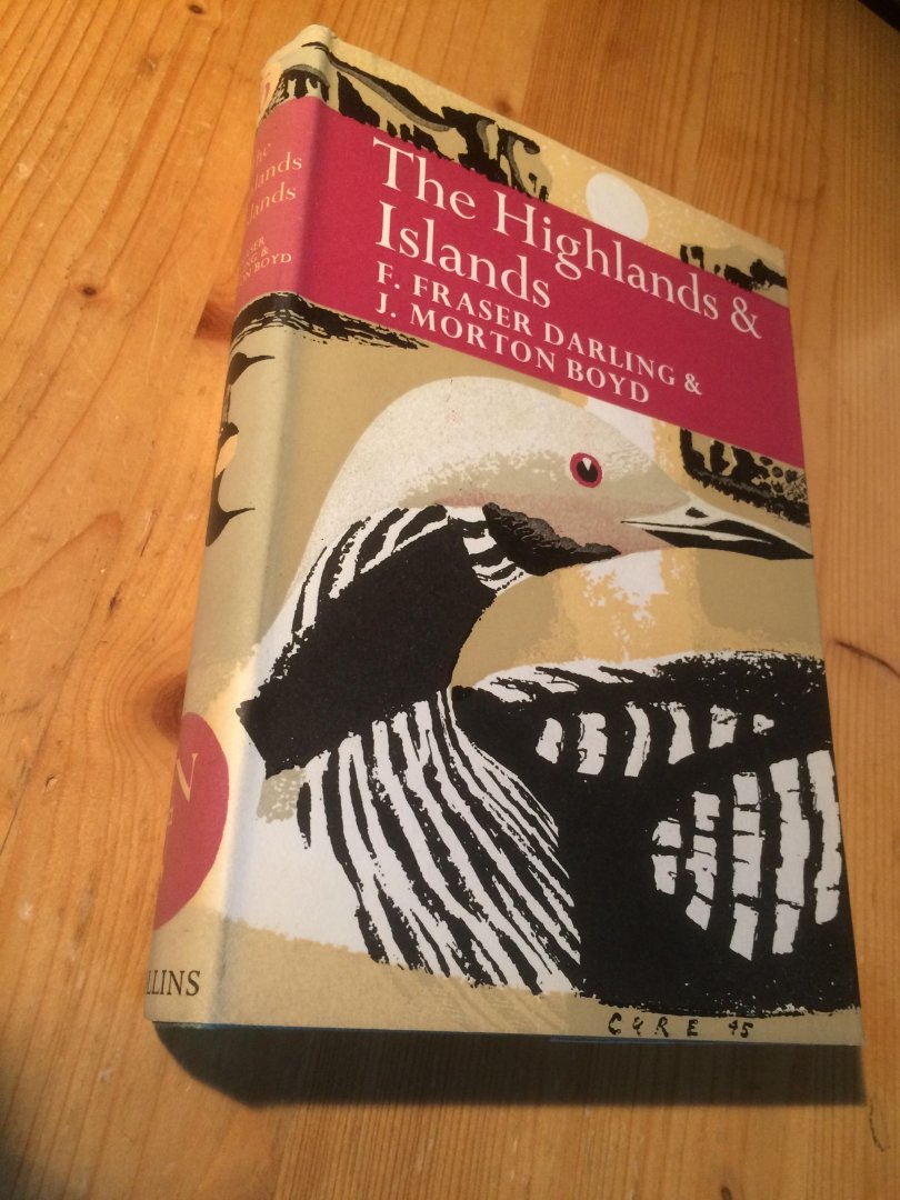 Fraser Darling, F & J Morton Boyd - The Highlands and Islands (New Naturalist 6, 2nd version)
