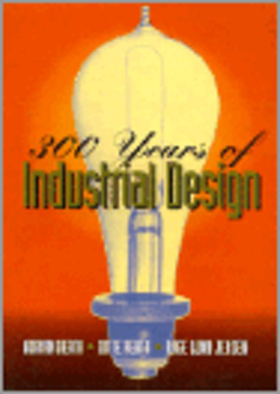 Heath, Adrian; Heath, Ditte; Jensen, Aage Lund - 300 Years of Industrial Design Function, Form, Technique 1700-2000