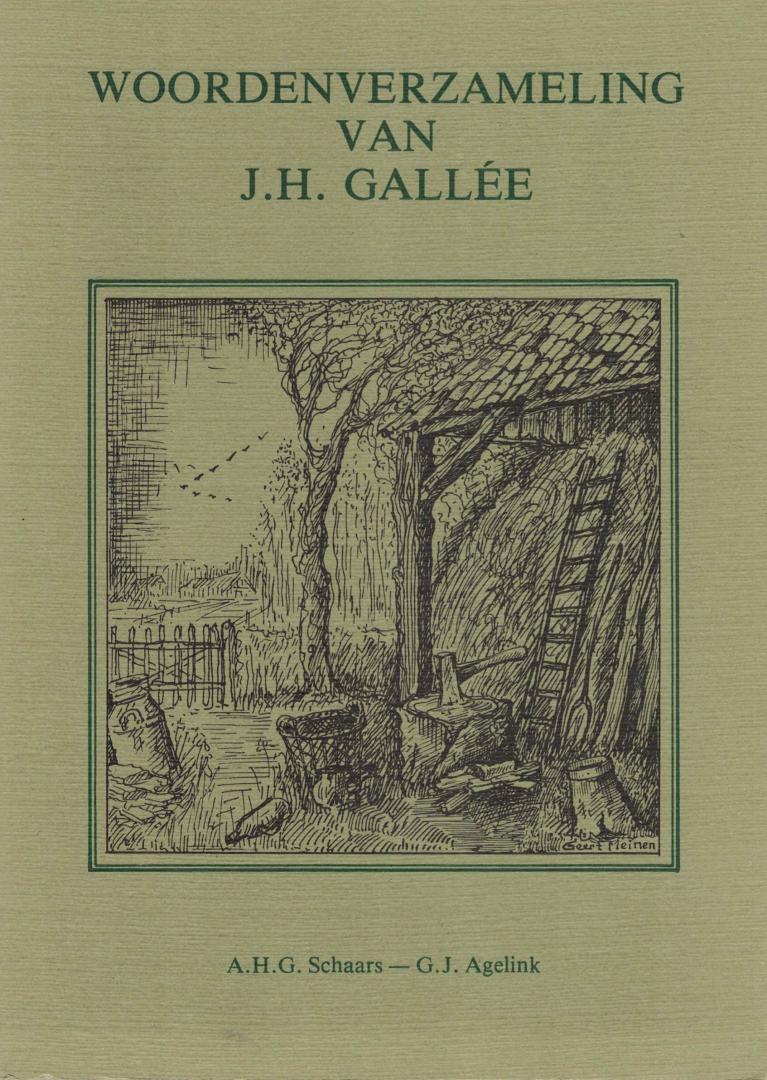 Schaars, A.H.G. & G.J. Agelink - Woordenverzameling van J.H. Gallée