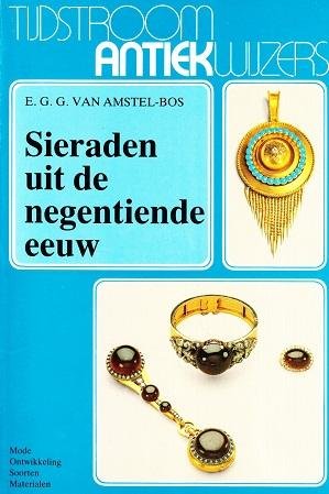 E.G.C. van Amstel-Bos - Sieraden uit de negentiende eeuw