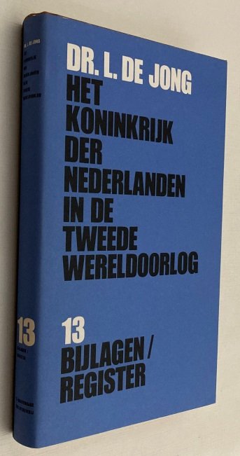 Jong, L. de, - Het Koninkrijk der Nederlanden in de Tweede Wereldoorlog. Deel 13. Bijlagen/ register