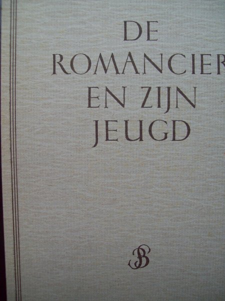Dr. August van Cauwelaert - "De Romancier en zijn jeugd"