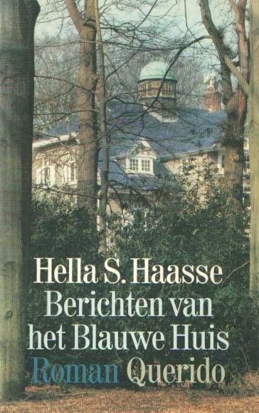 Haasse, Hella S. - Berichten van het Blauwe Huis