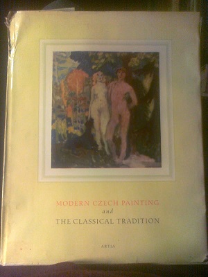 Neumann, Jaromir - Modern Czech painting and the classical tradition
