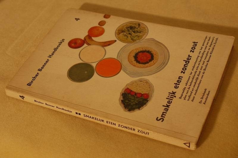 Bircher-Benner R.  e.a. - Handboekje voor smakelijk eten zonder zout