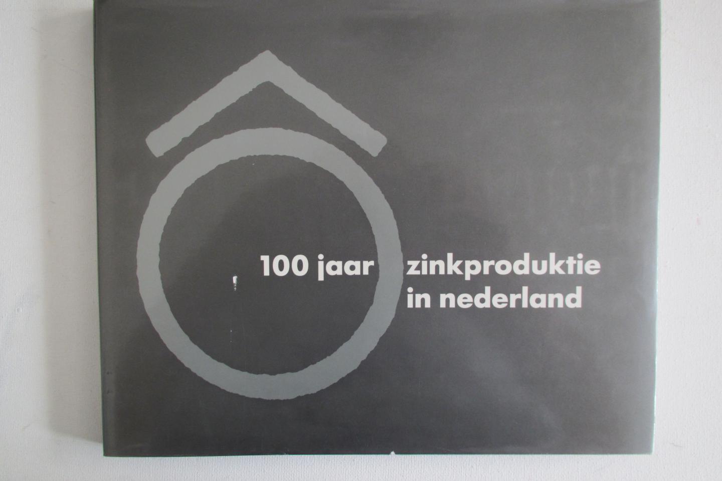 Blom, W. - 100 jaar zinkproduktie in Nederland