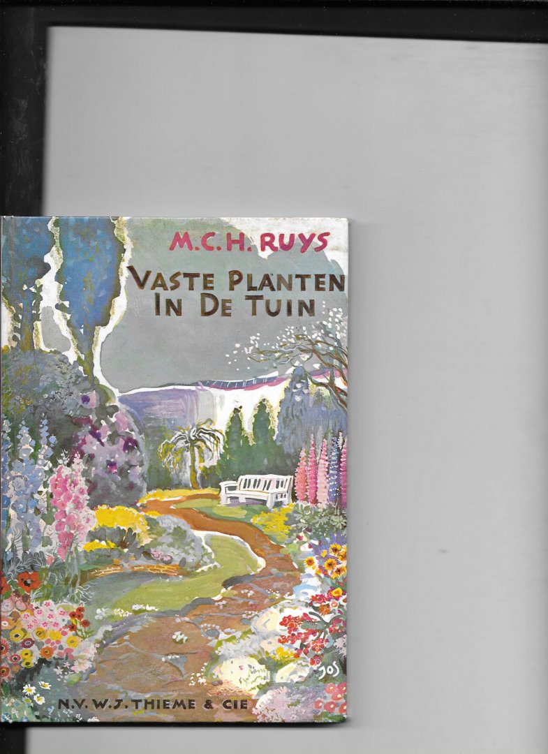 Ruys, M C H - Vaste planten in de tuin