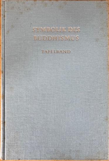 Karow, Otto - SYMBOLIK DES BUDDHISMUS. Tafelband von Otto Karow mit 220 Abbildungen.