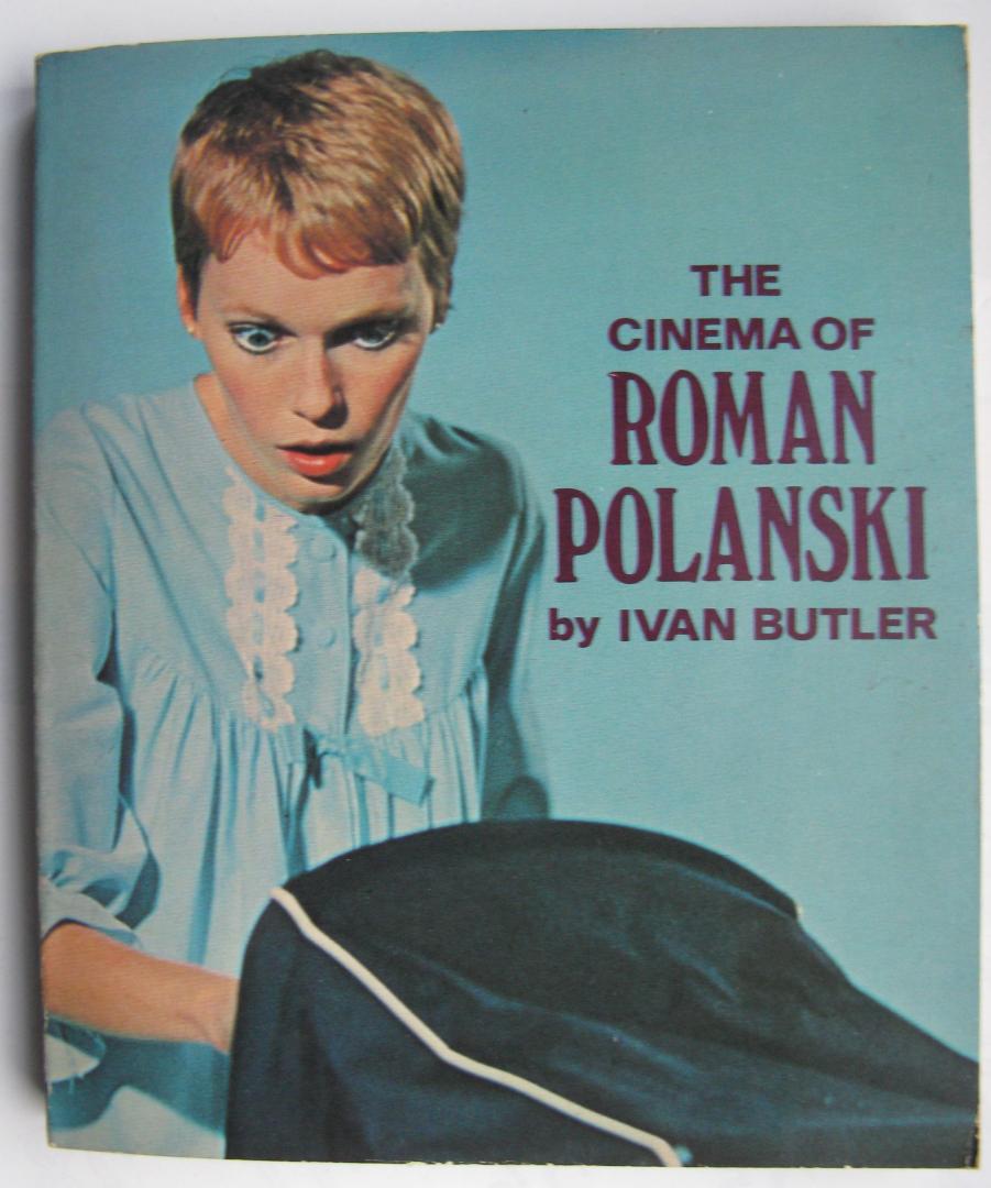 Butler, Ivan - The cinema of Roman Polanski
