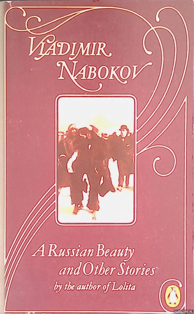 Nabokov, Vladimir - A Russian Beauty And Other Stories